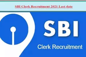 SBI Clerk Recruitment 2021 SBI Clerk Recruitment 2021