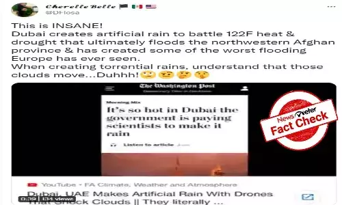 Fact Check : దుబాయ్ లో కృత్రిమ వర్షం.. డ్రోన్ లతో నిజమేనా..?