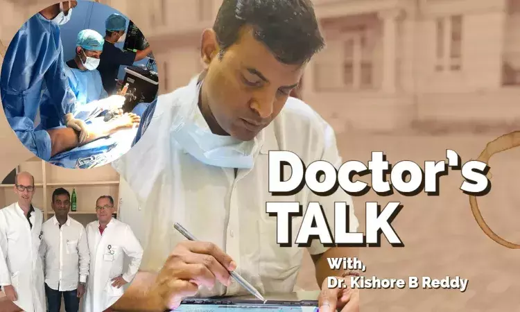 బోన్ క్యాన్సర్ స్పెషలిస్ట్ గా  ఉండడం అంత సులభం కాదు : డాక్టర్ కిషోర్ రెడ్డి