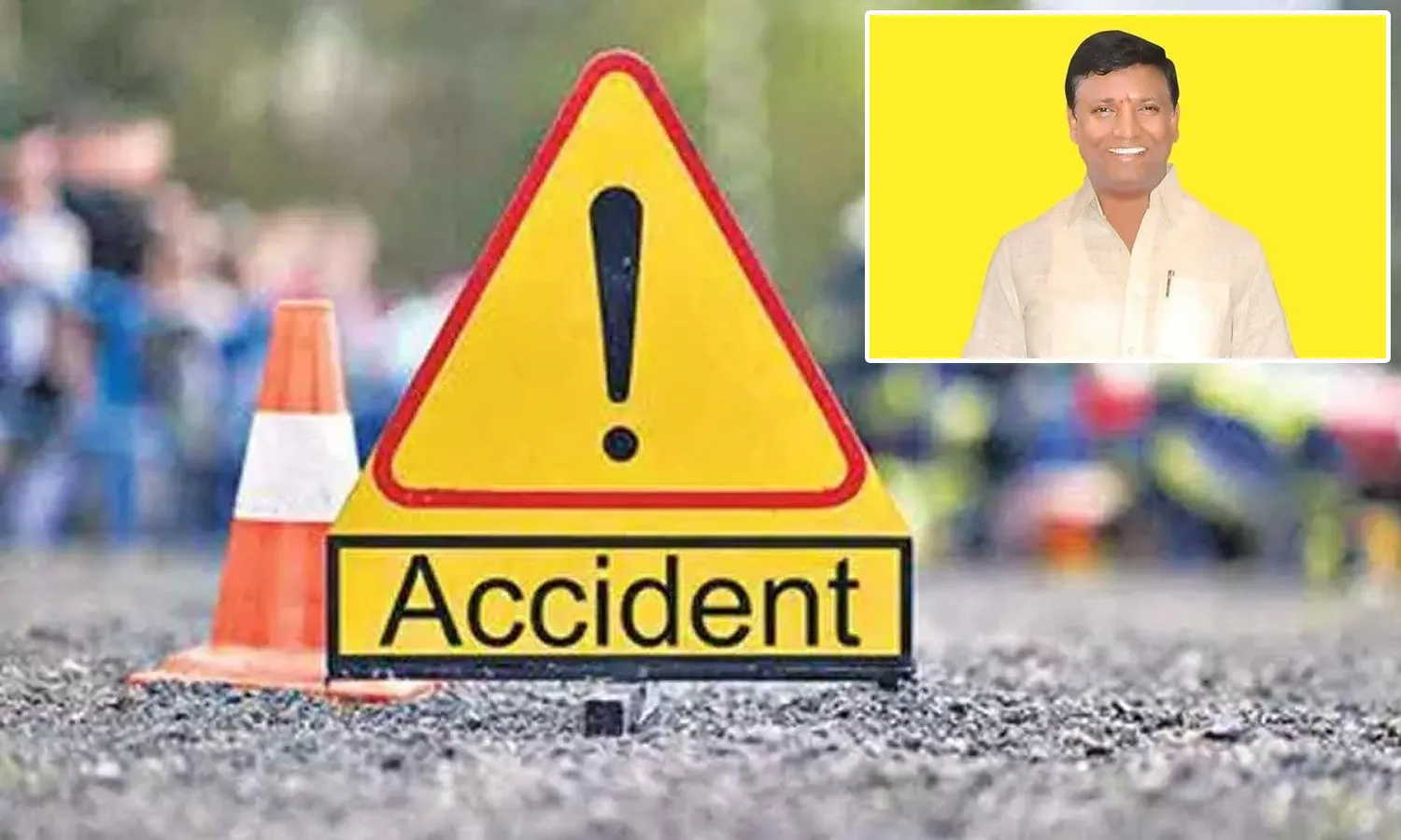 TDP, Prakasam district incharge, Kandula Narayana Reddy, road accident