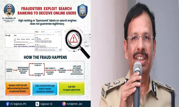 CP Sajjanar, Hyderabad, Cyber Safety, Cyber Crime, Online Fraud, Google Search Safety, Hyderabad Police