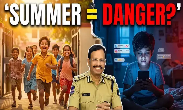 Hyderabad News, CP Sajjanar, SummerSafety, ParentingTips, SocialMediaAwareness, SummerVacation