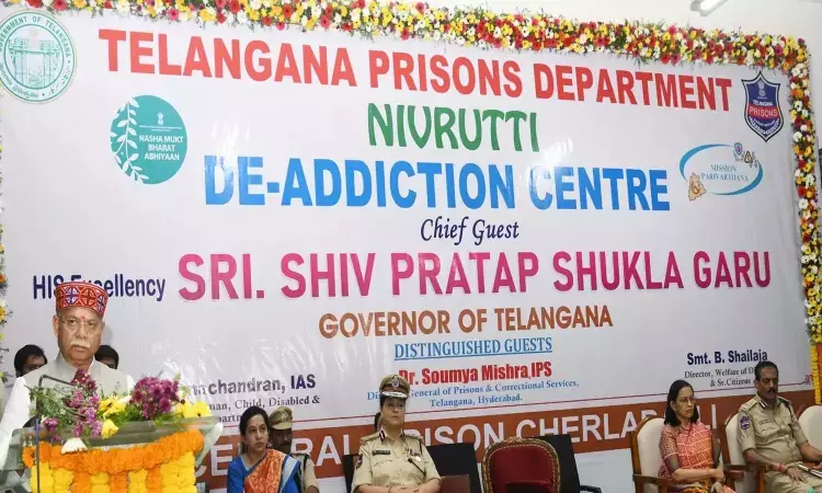 Hyderabad News, Telangana Governor, ShivPratapShukla, CherlapalliJail, Nivrutti, DeAddiction